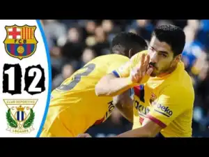 Leganes vs Barcelona  1  -  2 | LA Liga All Goals & Highlights | 23-11-2019